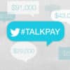 #talkpay trending on twitter to fight gender inequality