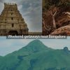 getaways from Bangalore