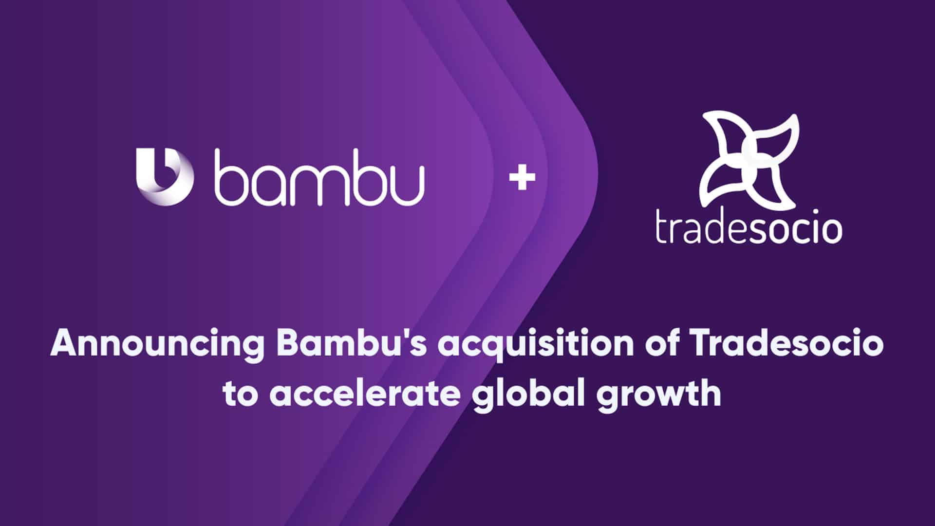 Bambu buys Fintech provider Tradesocio to accelerate global growth