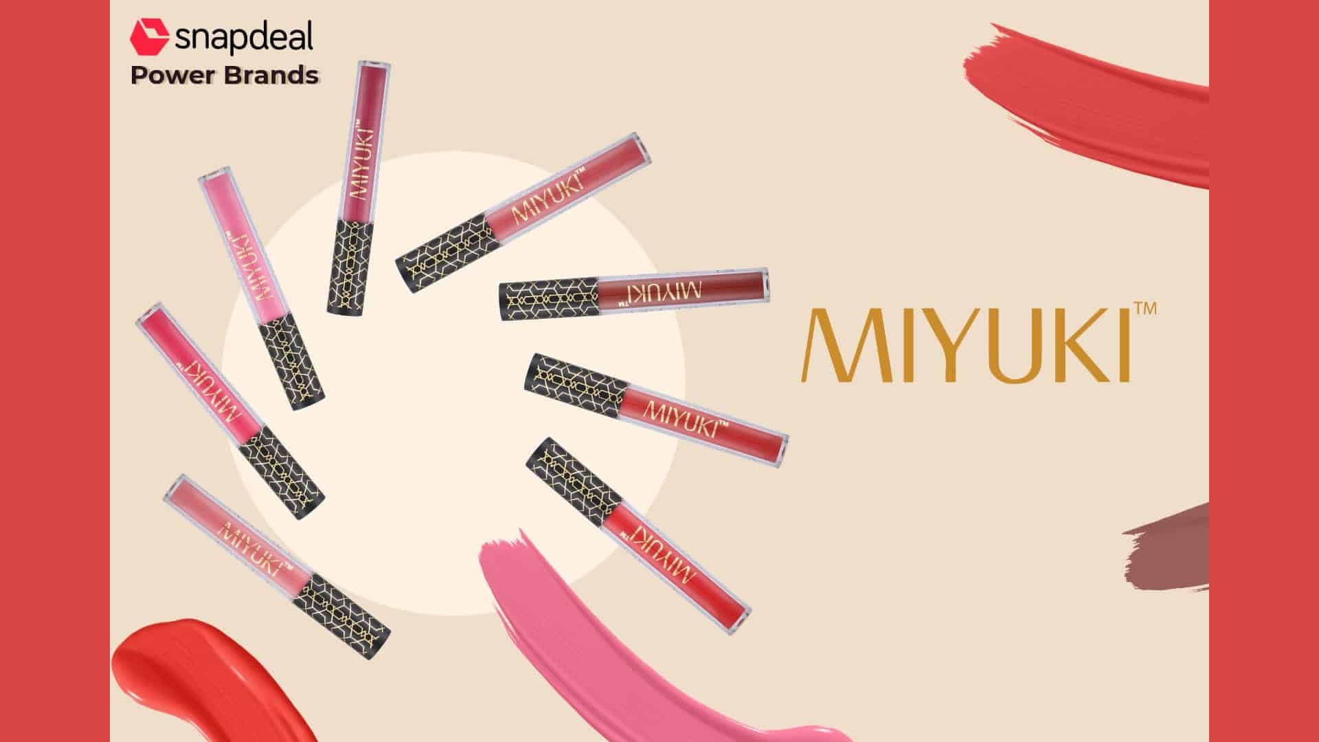 Snapdeal Launches Beauty Brand "Miyuki" under its Power Brands Program