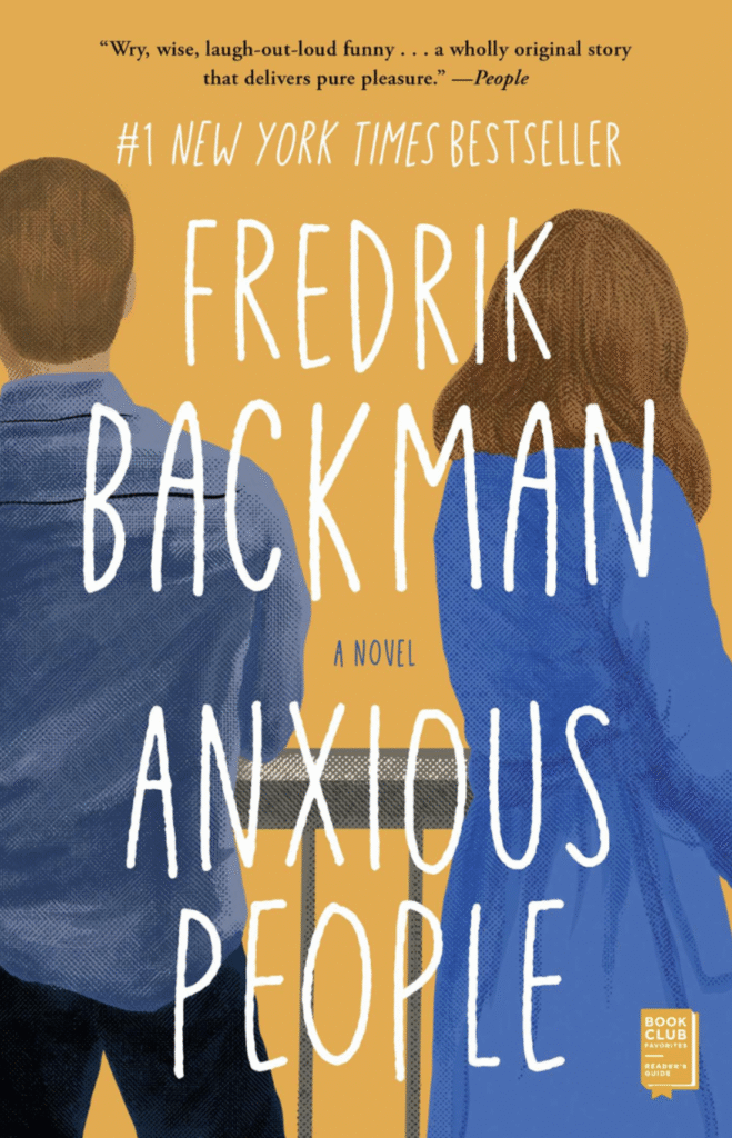 Fredrick Backman’s internationally bestselling book, Anxious People