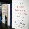 John Bolton's Memoir 'The Room Where It Happened'