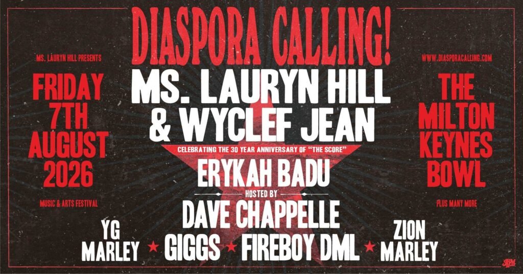 Ms. Lauryn Hill and Wyclef Jean to Perform The Score in Full at UK’s Diaspora Calling! Festival